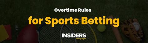 Overtime Rules in Sports Betting: Which Bet Types .